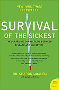 Moalem, Sharon, Survival of the Sickest (Harper Collins, 2008)